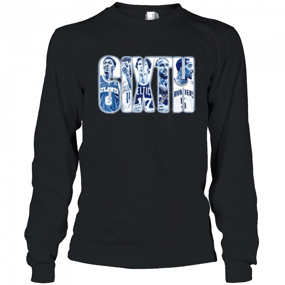The best Sixth Men in NBA history shirt Long Sleeved