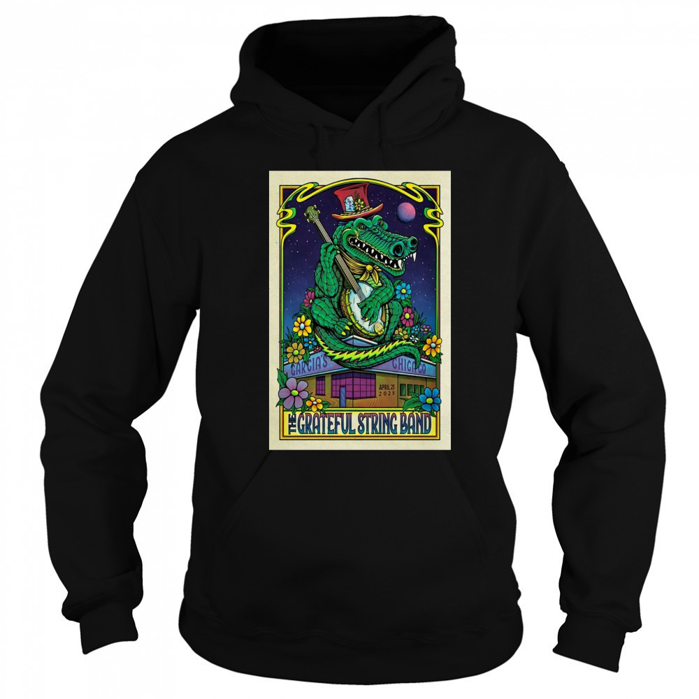 The Grateful String Band April 25 2025 Garcia’s Chicago IL Show t-shirt Sweatshirt