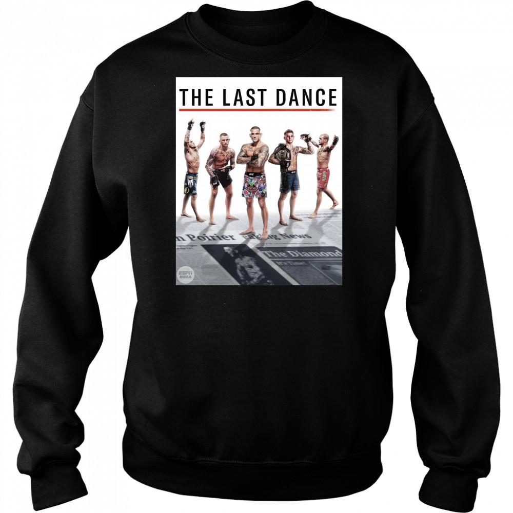 The Last Dance For The Diamond Dustin Poirier Vs Max Holloway UFC 318 Poster t-shirt Hoodie