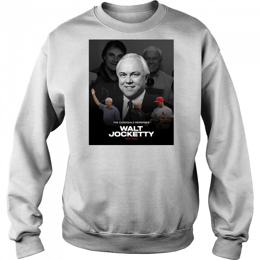 The St. Louis Cardinals Remember general manager Walt Jocketty 1951-2025 t-shirt Hoodie
