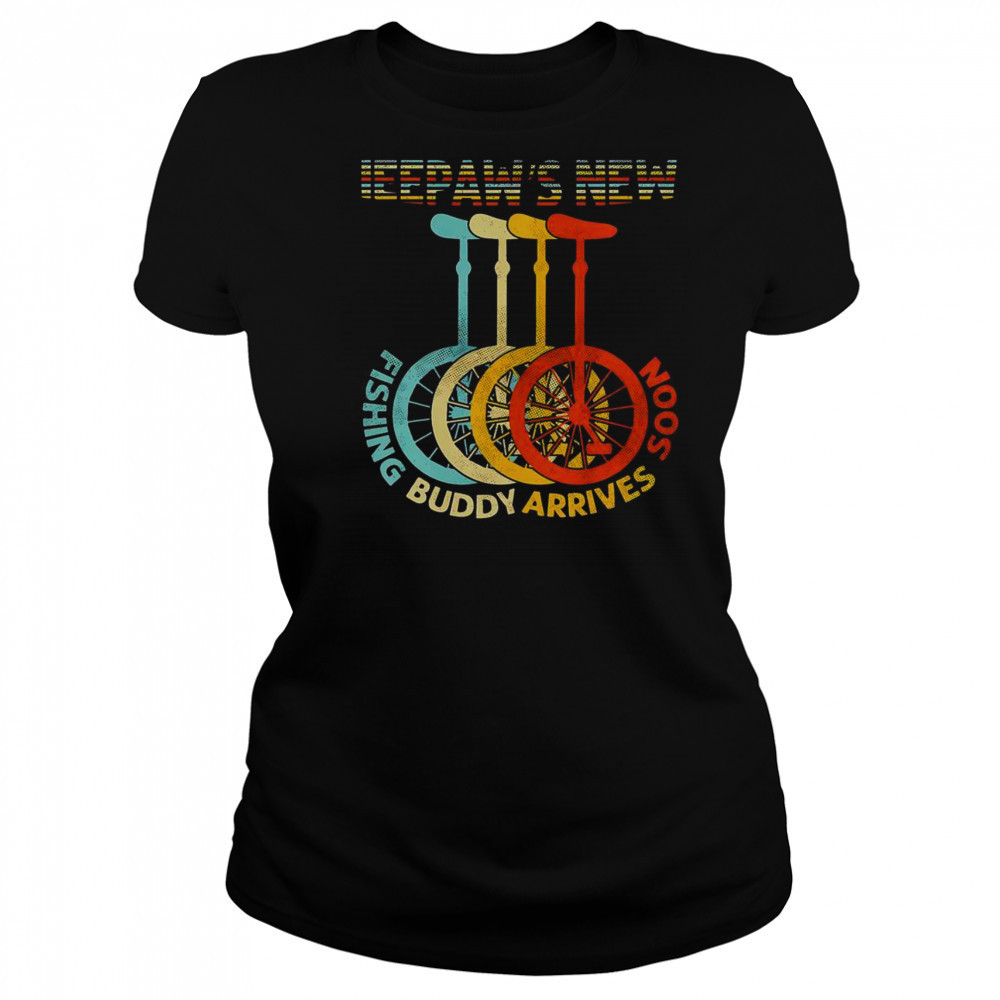 Top Peepaws New Fishing Buddy Arrives Soon Unicycle T-Shirt Women's T-shirt