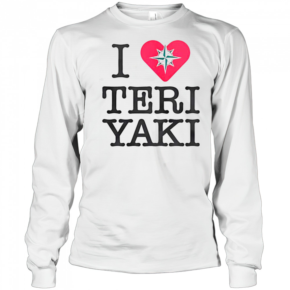 Top Seattle Mariners I Love Teriyaki Night T-Shirt Long Sleeved