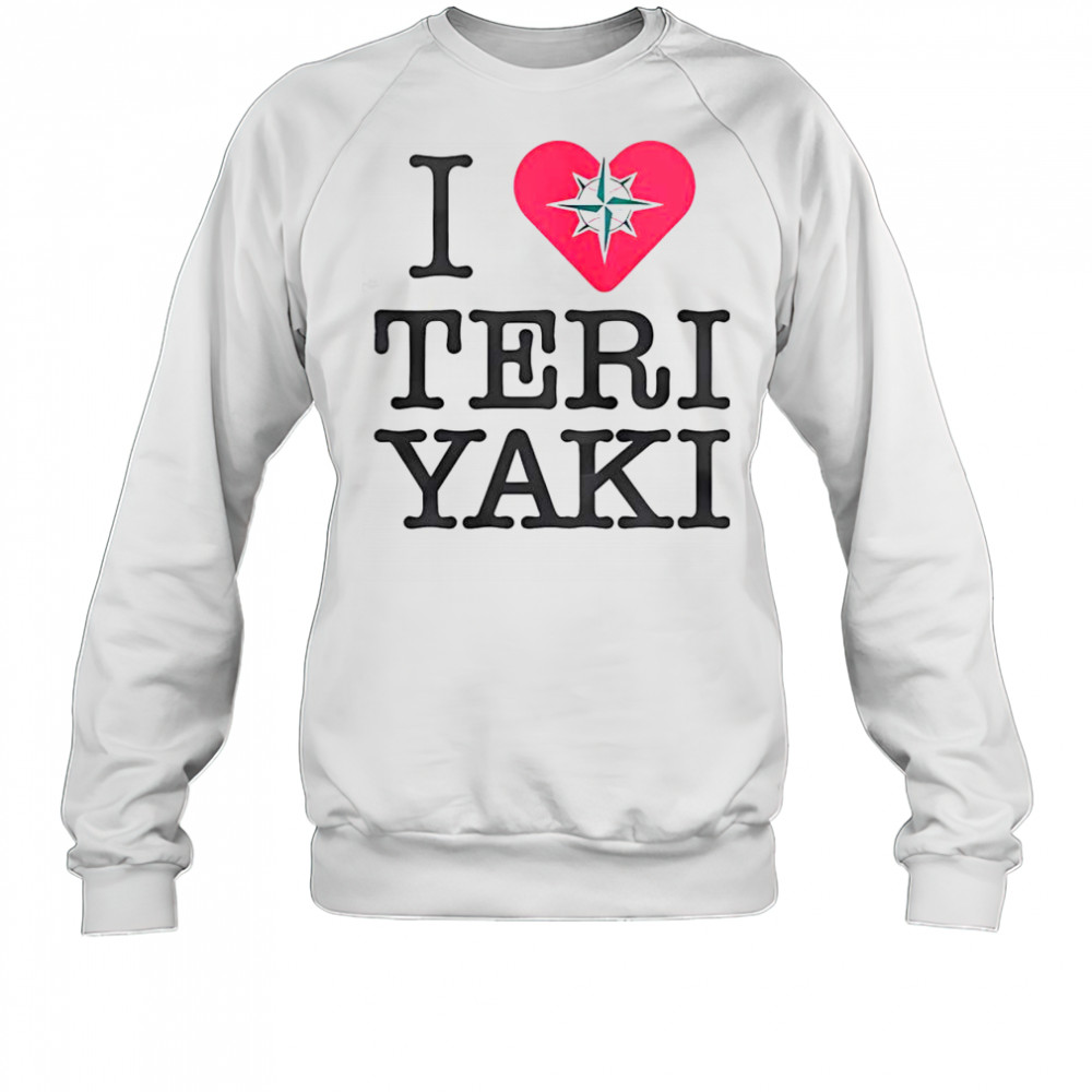 Top Seattle Mariners I Love Teriyaki Night T-Shirt Sweatshirt