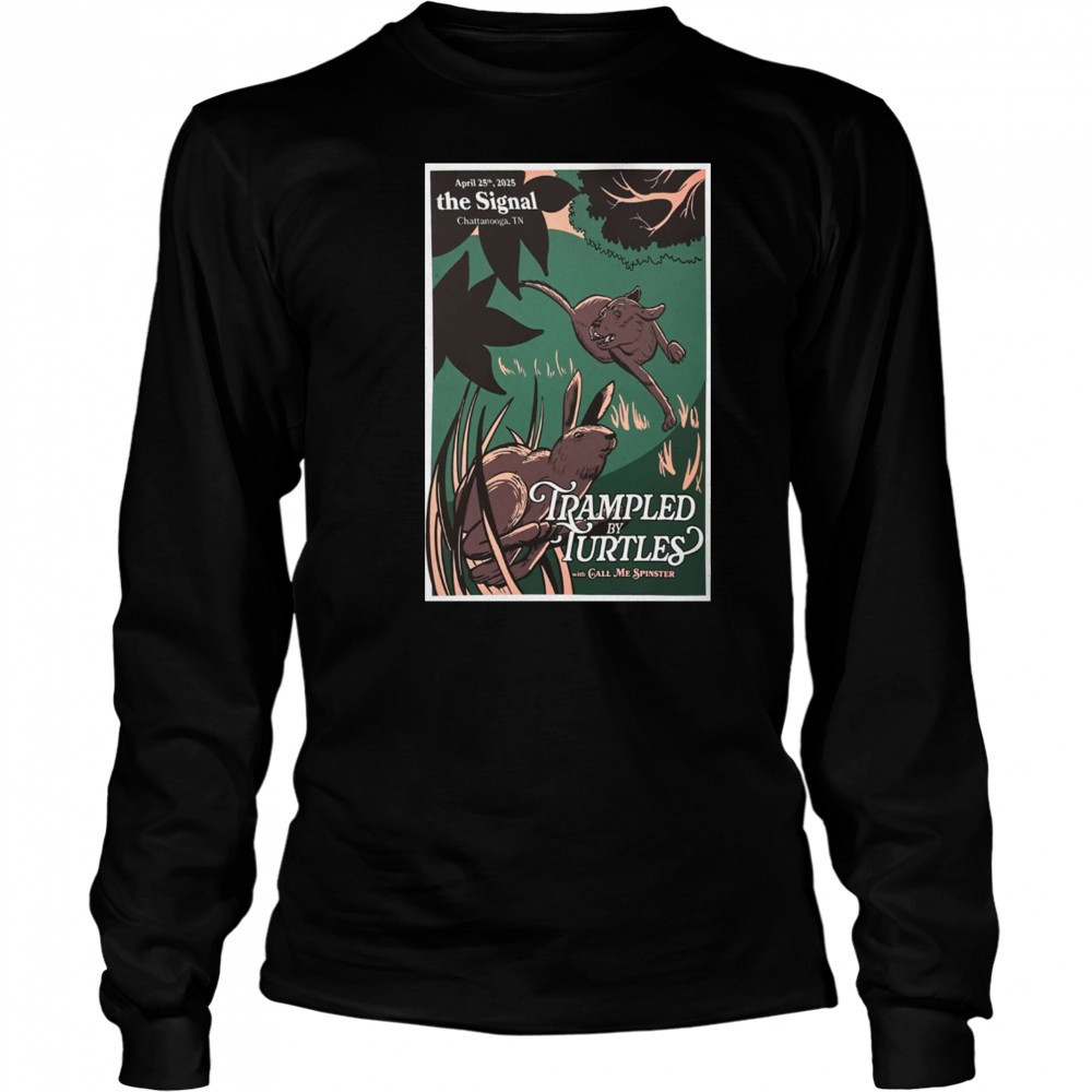 Trampled by Turtles The Signal Chattanooga TN April 25 2025 Tour t-shirt Long Sleeved