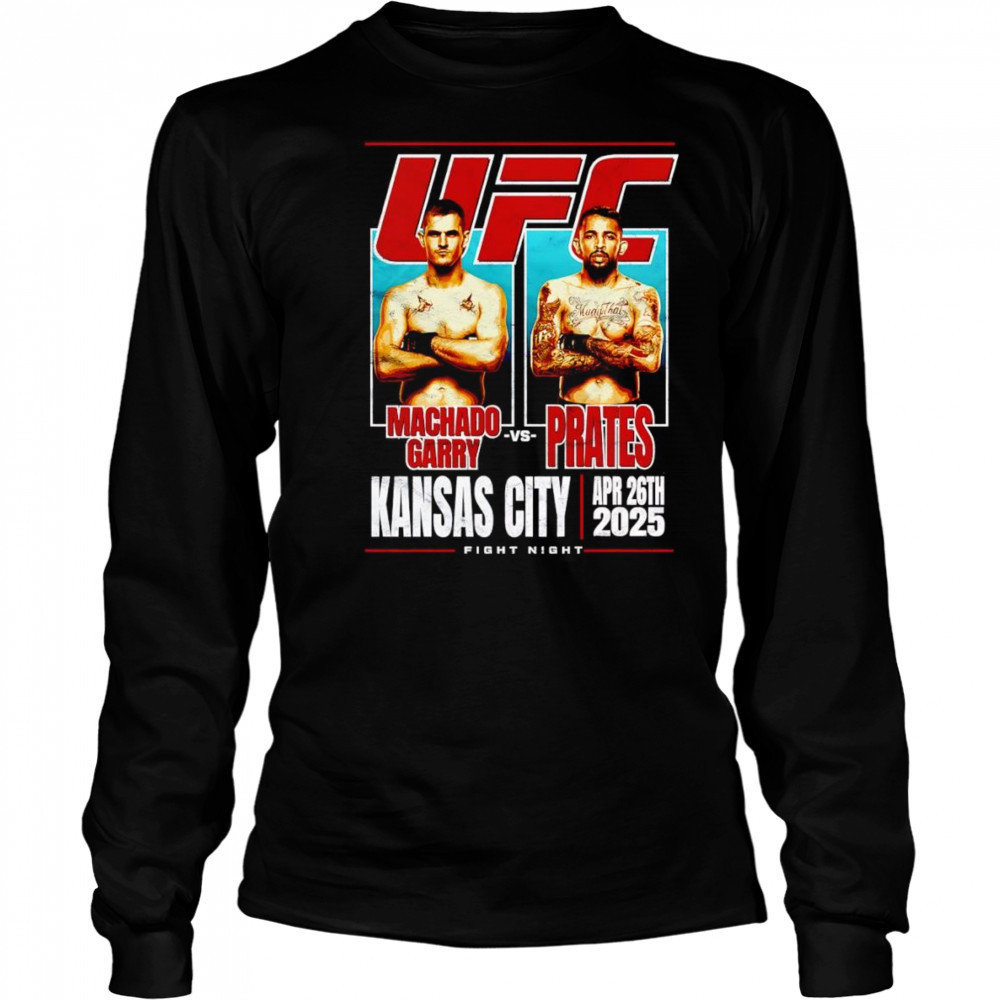 UFC Fight Night Ian Machado Garry vs Carlos Prates shirt Long Sleeved