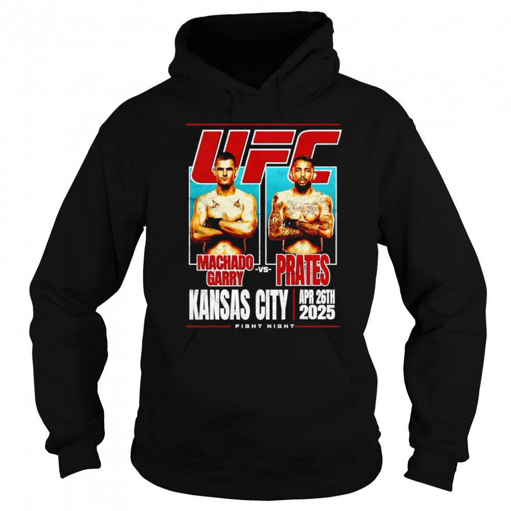 UFC Fight Night Ian Machado Garry vs Carlos Prates shirt Sweatshirt