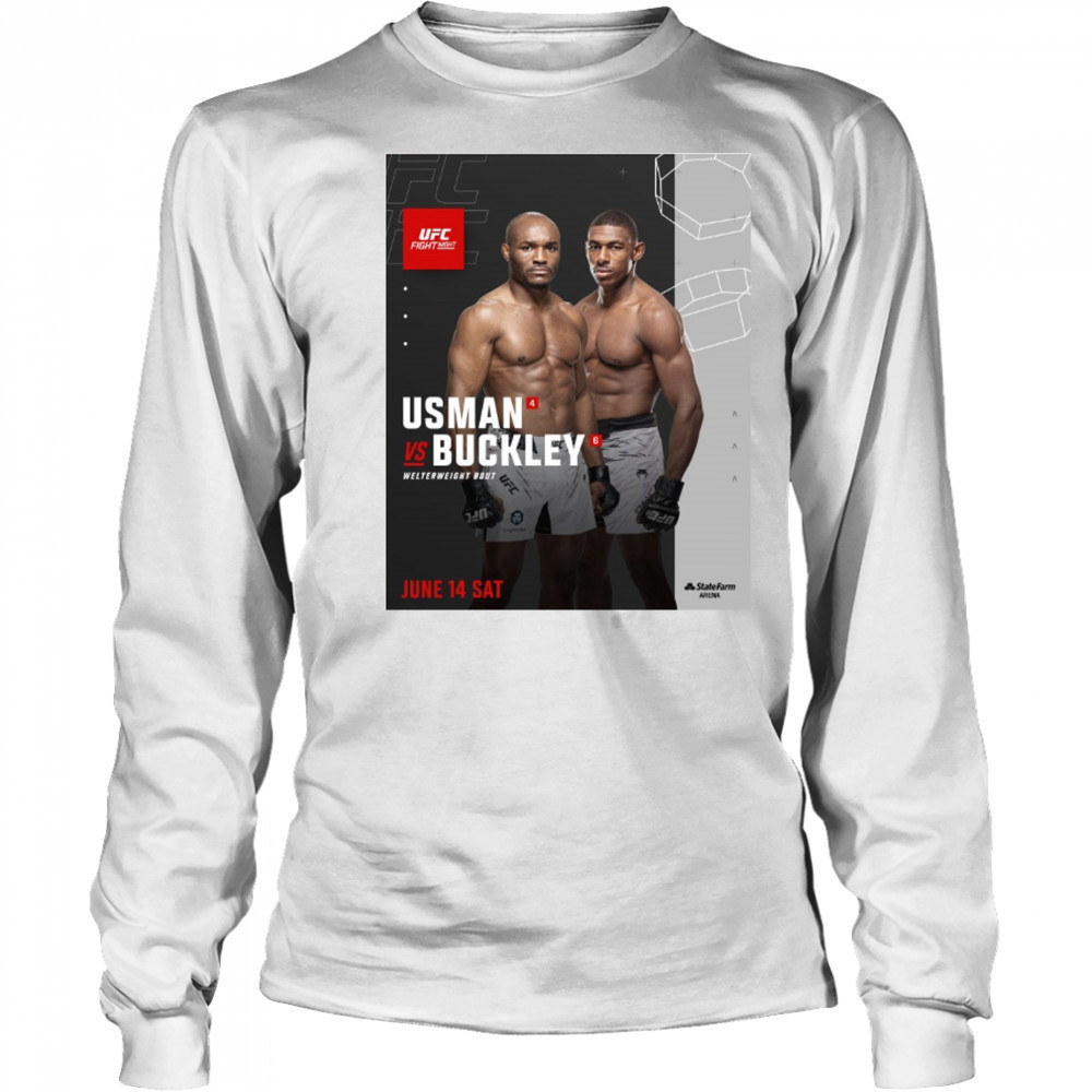 UFC Fight Night Kamaru Usman vs Joaquin Buckley Welterweight Bout June 14 2025 Sat Poster t-shirt Long Sleeved