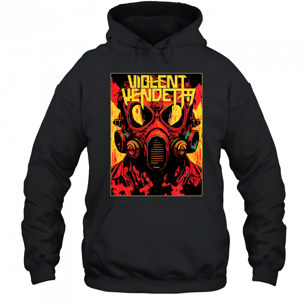 Violent Vendetta gas mask shirt Hoodie