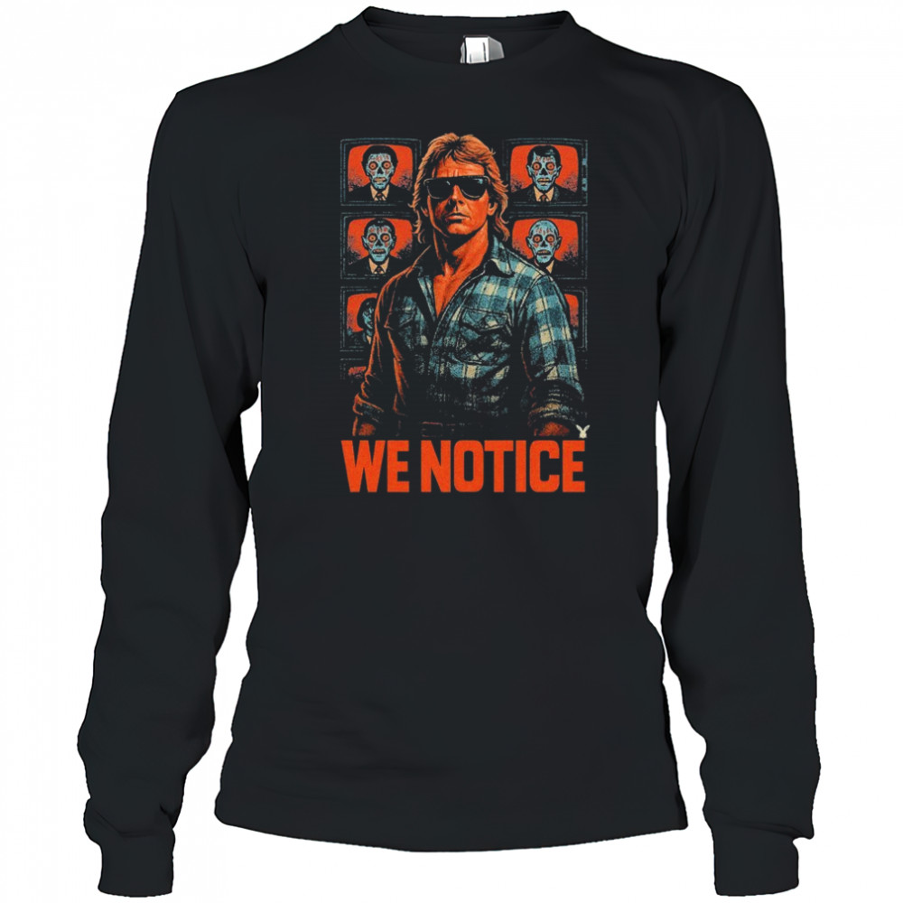 We Notice TV T-shirt Long Sleeved
