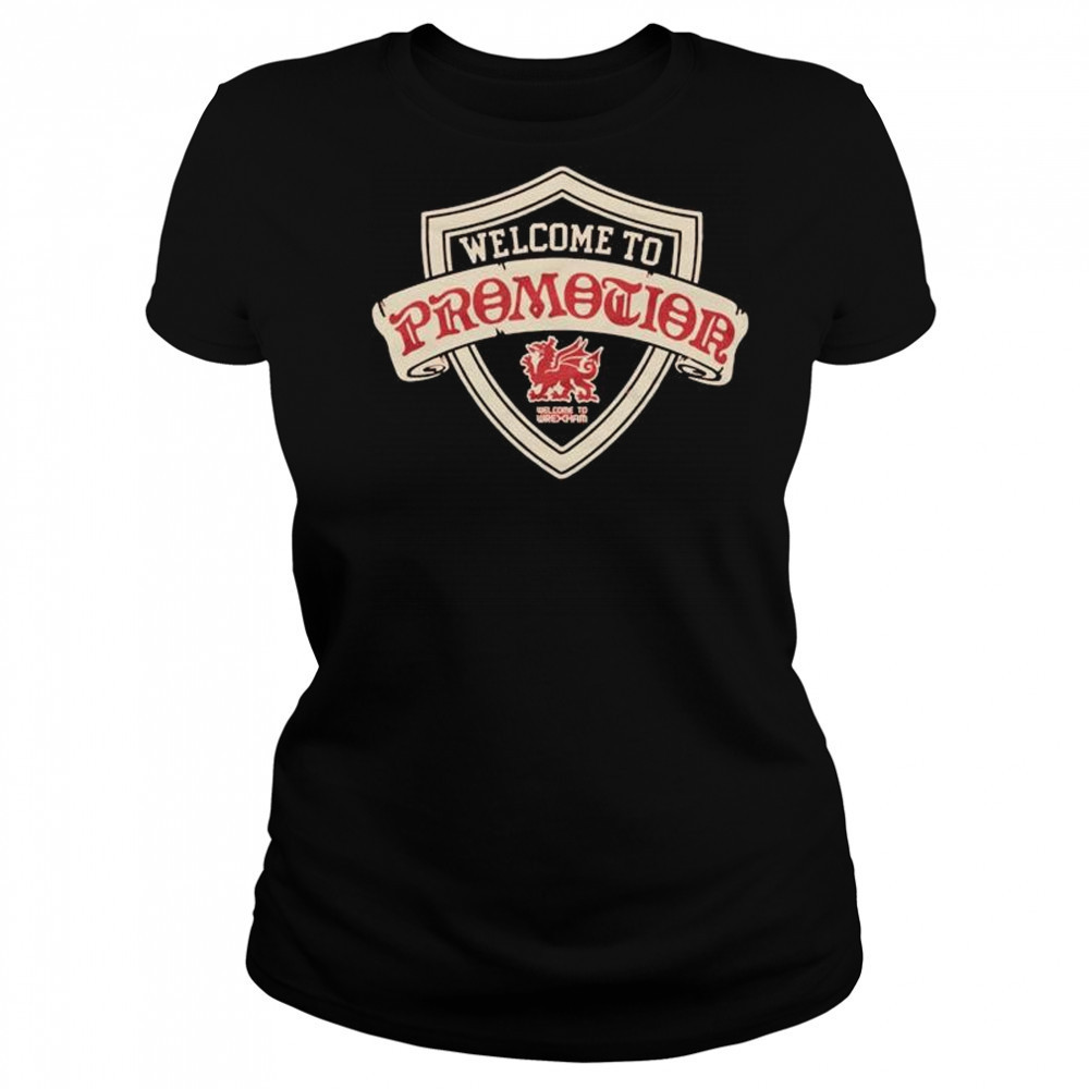 Welcome To Wrexham AFC Welcome To Promotion t-shirt Women's T-shirt