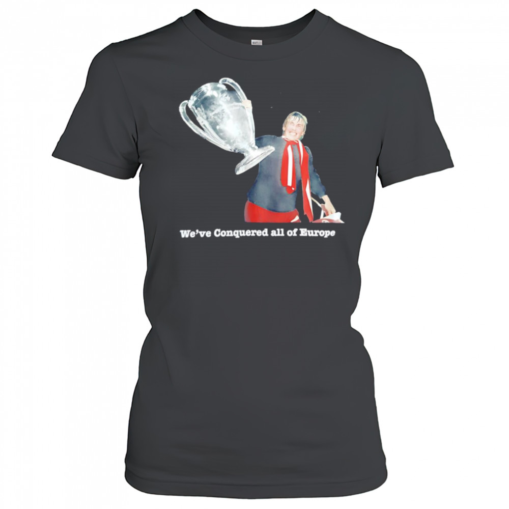 We’ve conquered all of Europe shirt Women's T-shirt