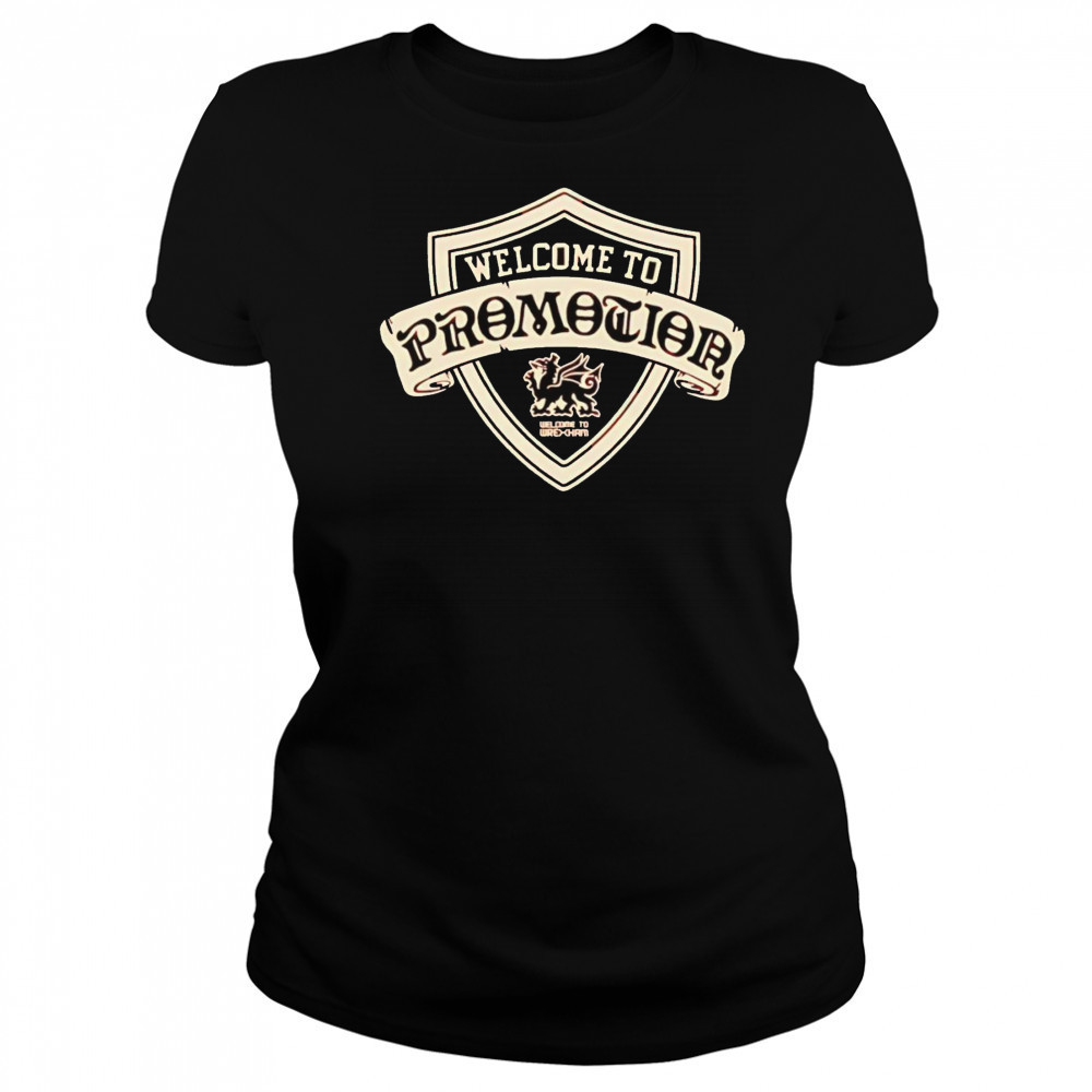 Wrexham AFC Welcome To Promotion shirt Women's T-shirt
