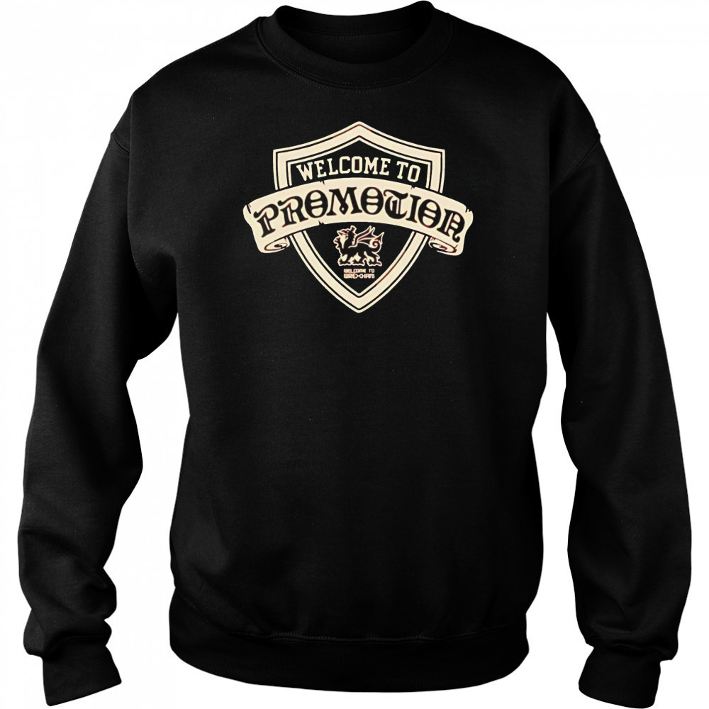 Wrexham AFC Welcome To Promotion shirt Hoodie