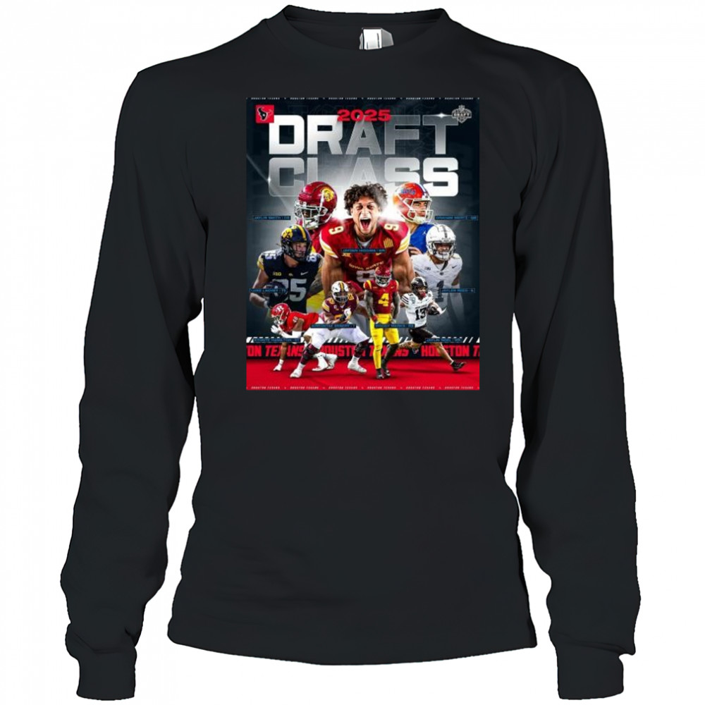 2025 Draft Class Houston Texans Graham Mertz, Jayden Higgins, Luke Lachey, Aireontae Lamont Ersery NFL t-shirt Long Sleeved