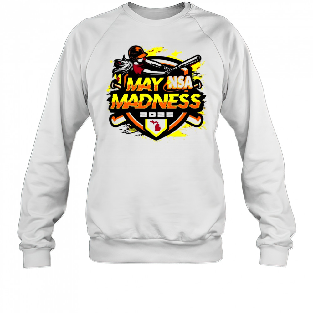 2025 NSA May Madness Fastpitch Tournament Shirt Sweatshirt