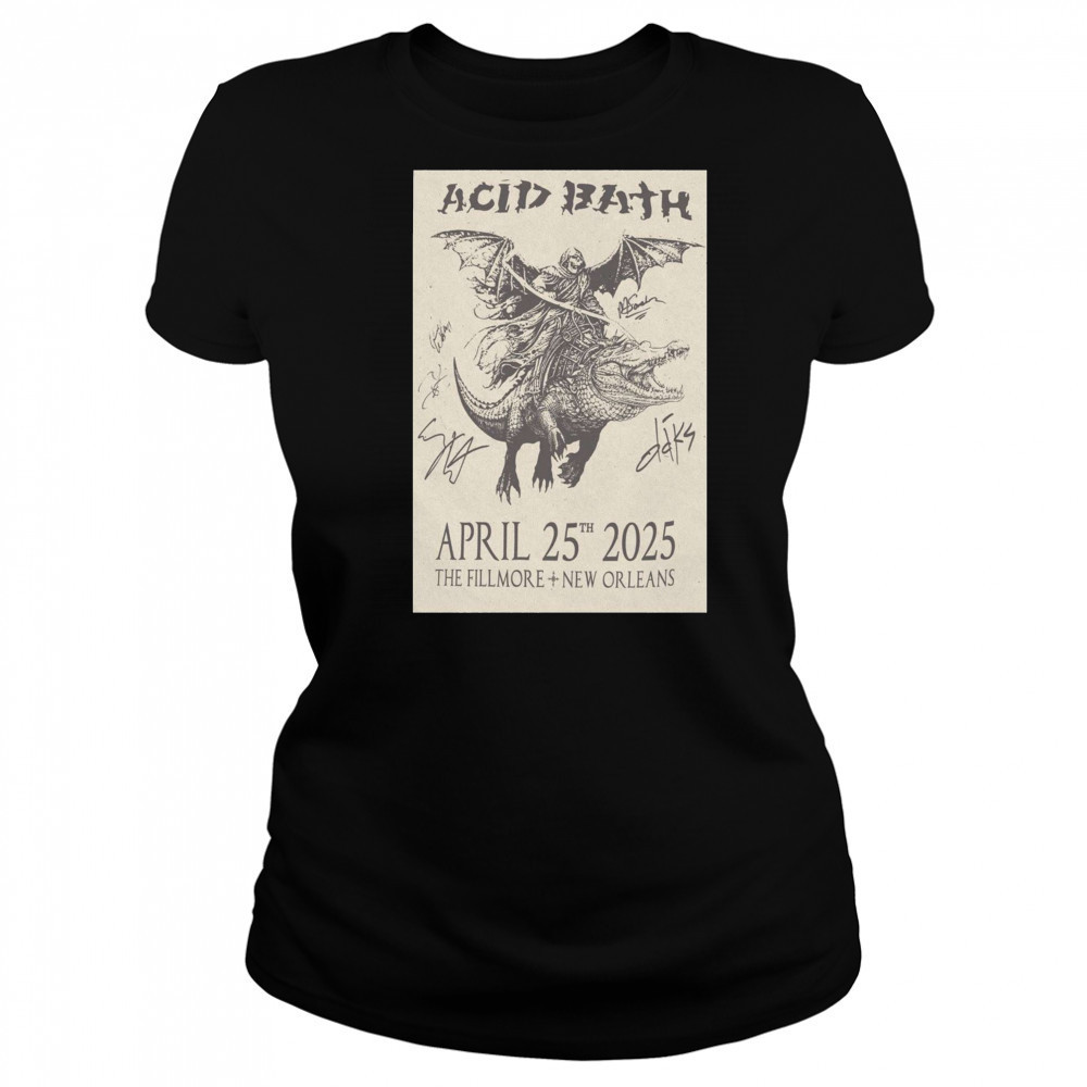 Acid Bath The Fillmore New Orleans April 25th 2025 Signed t-shirt Women's T-shirt