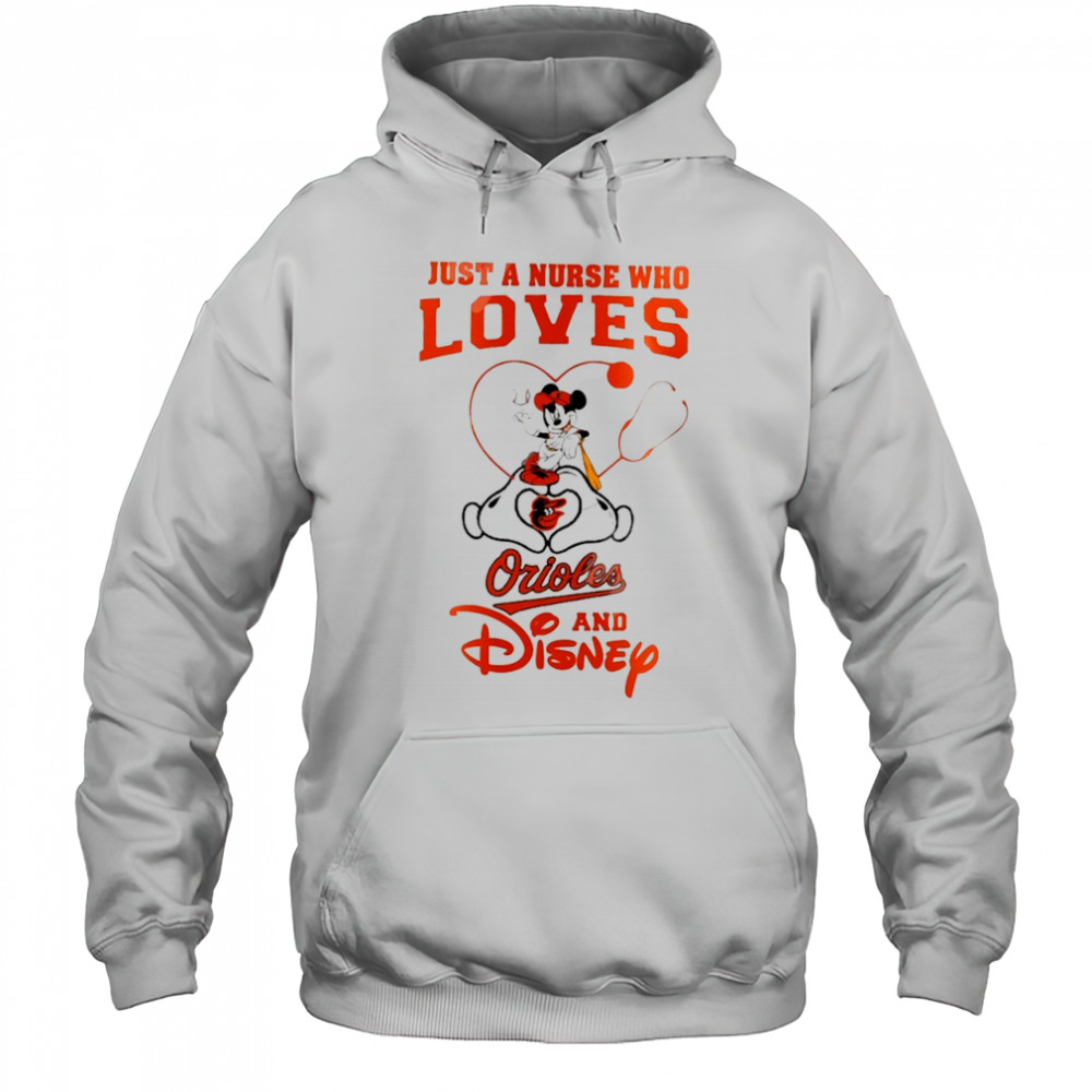 Baltimore Orioles X Mickey Mouse Just A Nurse Who Loves Chicago And 2025 T-Shirt Hoodie