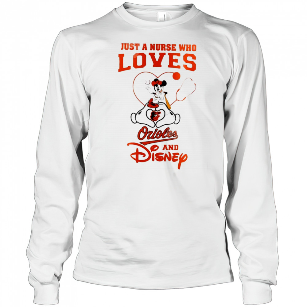 Baltimore Orioles X Mickey Mouse Just A Nurse Who Loves Chicago And 2025 T-Shirt Long Sleeved