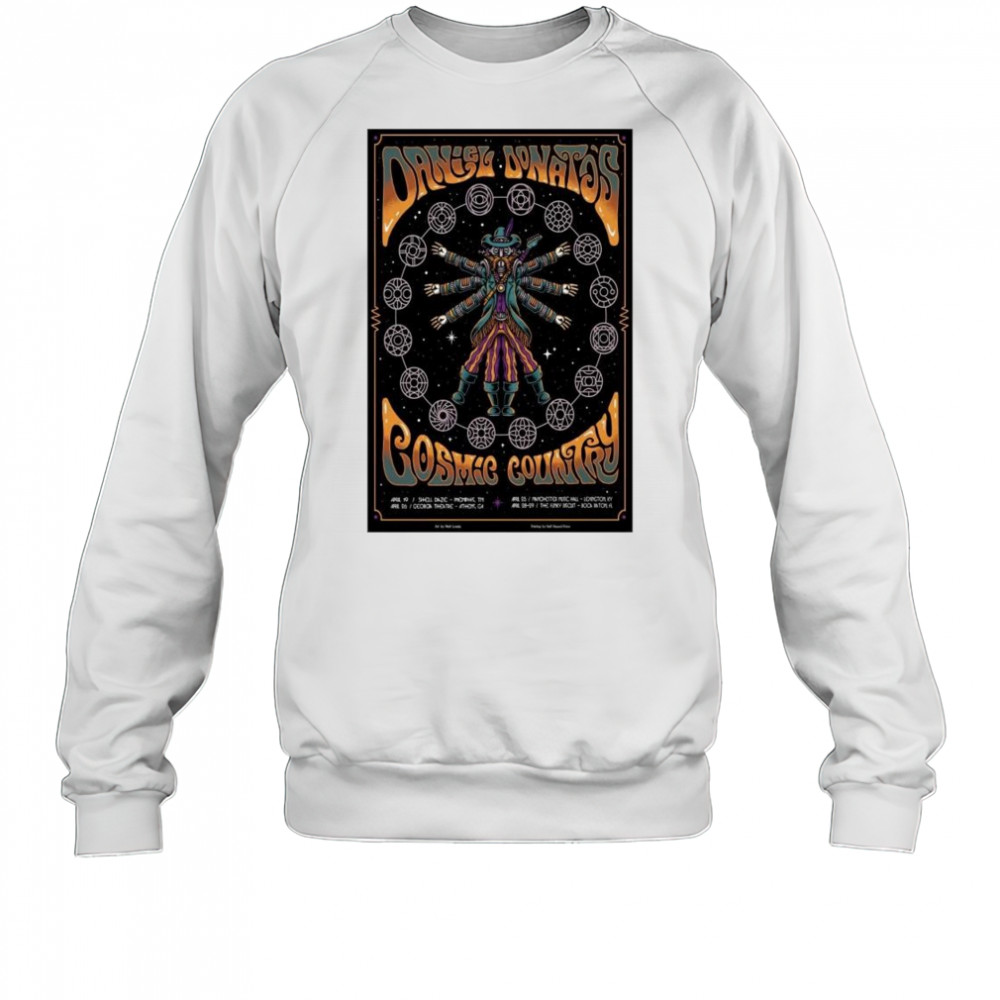 Daniel Donato And Cosmic Country Tour Apr 2025 t-shirt Sweatshirt