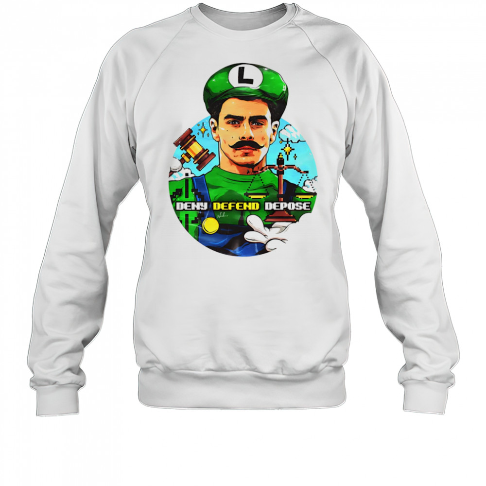 Deny Defend Depose Luigi shirt Sweatshirt