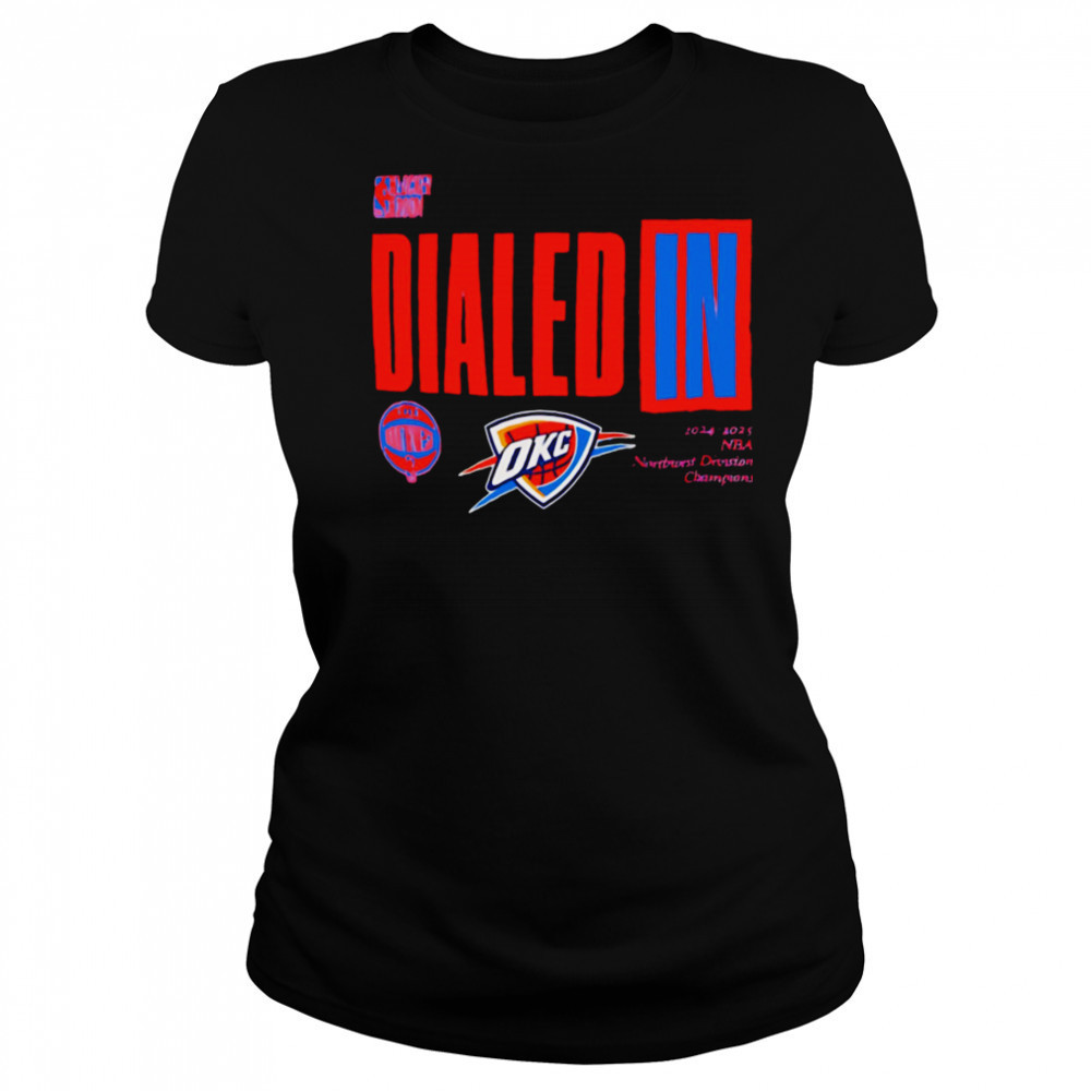 Dialed In 2025 Nba Playoffs Oklahoma City Thunder shirt Women's T-shirt