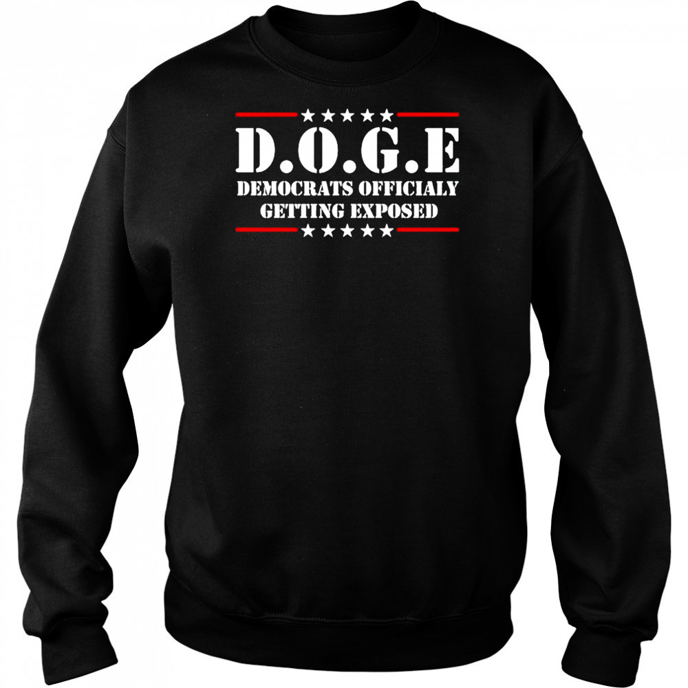 Doge Democrats ly Getting Exposed T-shirt Hoodie