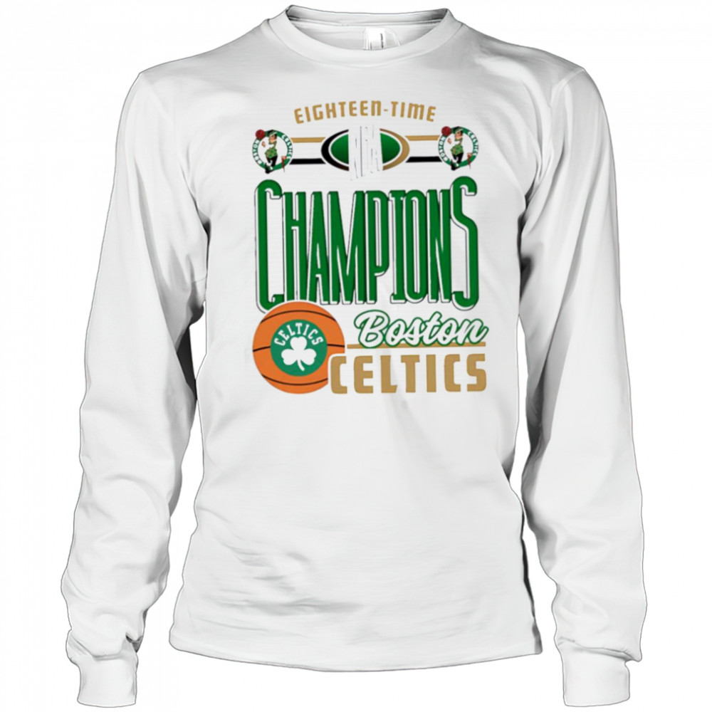 Eighteen time Champions Boston Celtics NBA shirt Long Sleeved