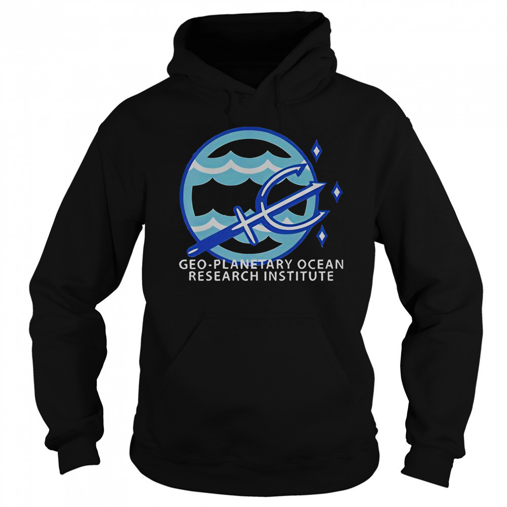 Geo-Planetary Ocean Research Institute T-Shirt Sweatshirt