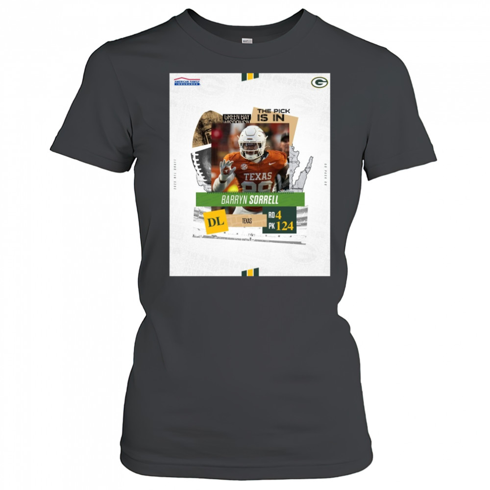 Green Bay Packers The Pick Is In Texas DL Barryn Sorrell Round 4 Pick 124 2025 NFL Draft Poster t-shirt Women's T-shirt