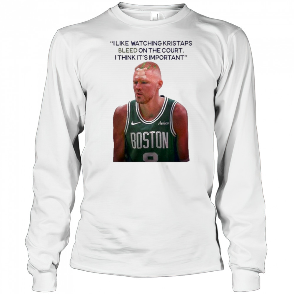 I Like Watching Kristaps Bleed On The Court I Think It’s Important Joe Mazzulla Head Coach t-shirt Long Sleeved