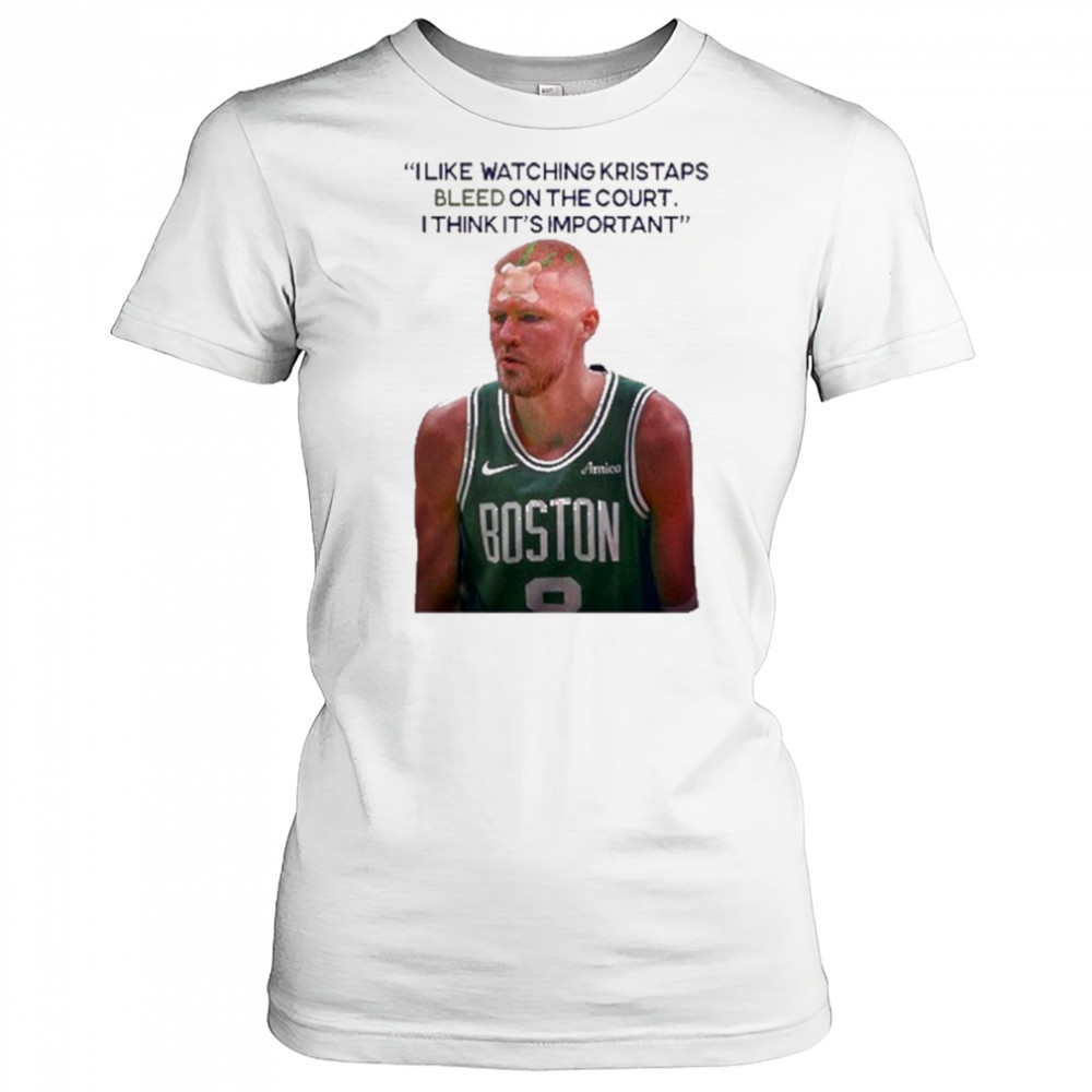 I Like Watching Kristaps Bleed On The Court I Think It’s Important Joe Mazzulla Head Coach t-shirt Women's T-shirt