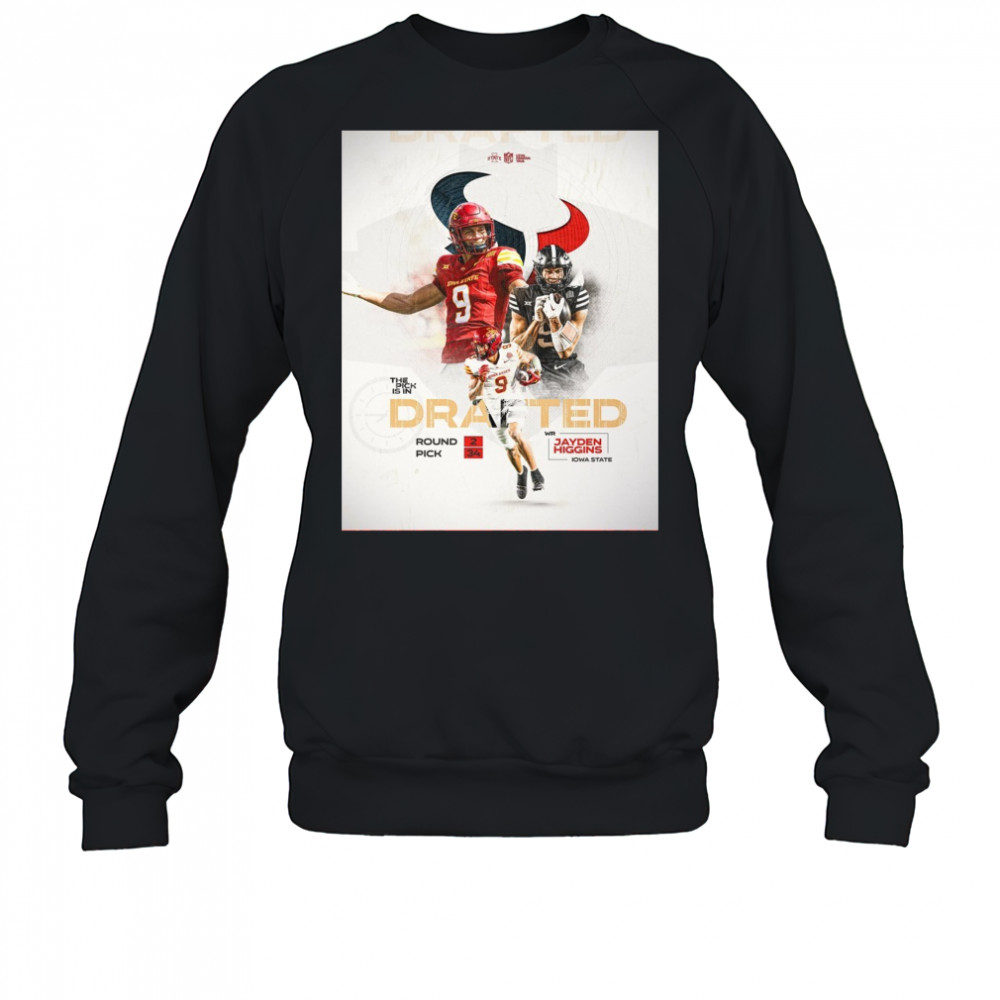 Iowa State Cyclones football Jayden Higgins The Pick Is In Drafted Round 2 Pick 34 Poster t-shirt Sweatshirt
