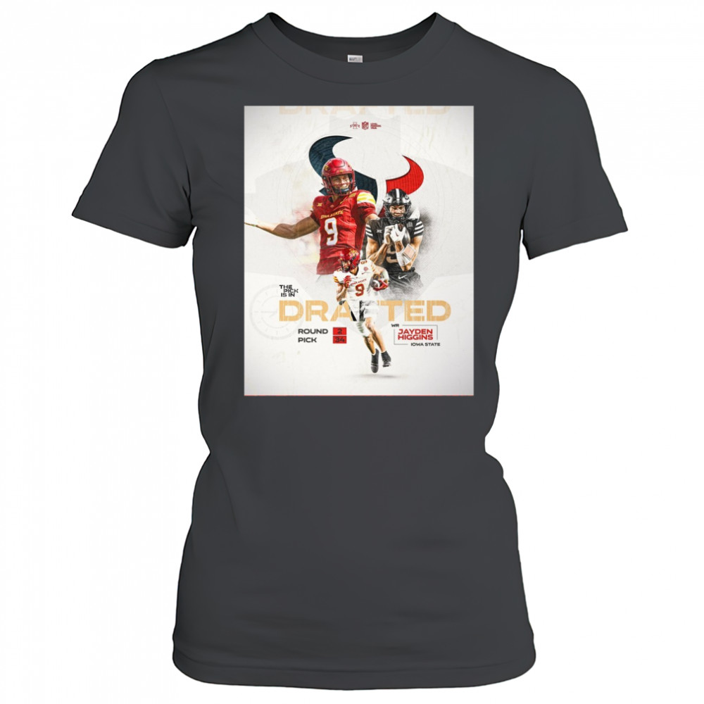 Iowa State Cyclones football Jayden Higgins The Pick Is In Drafted Round 2 Pick 34 Poster t-shirt Women's T-shirt