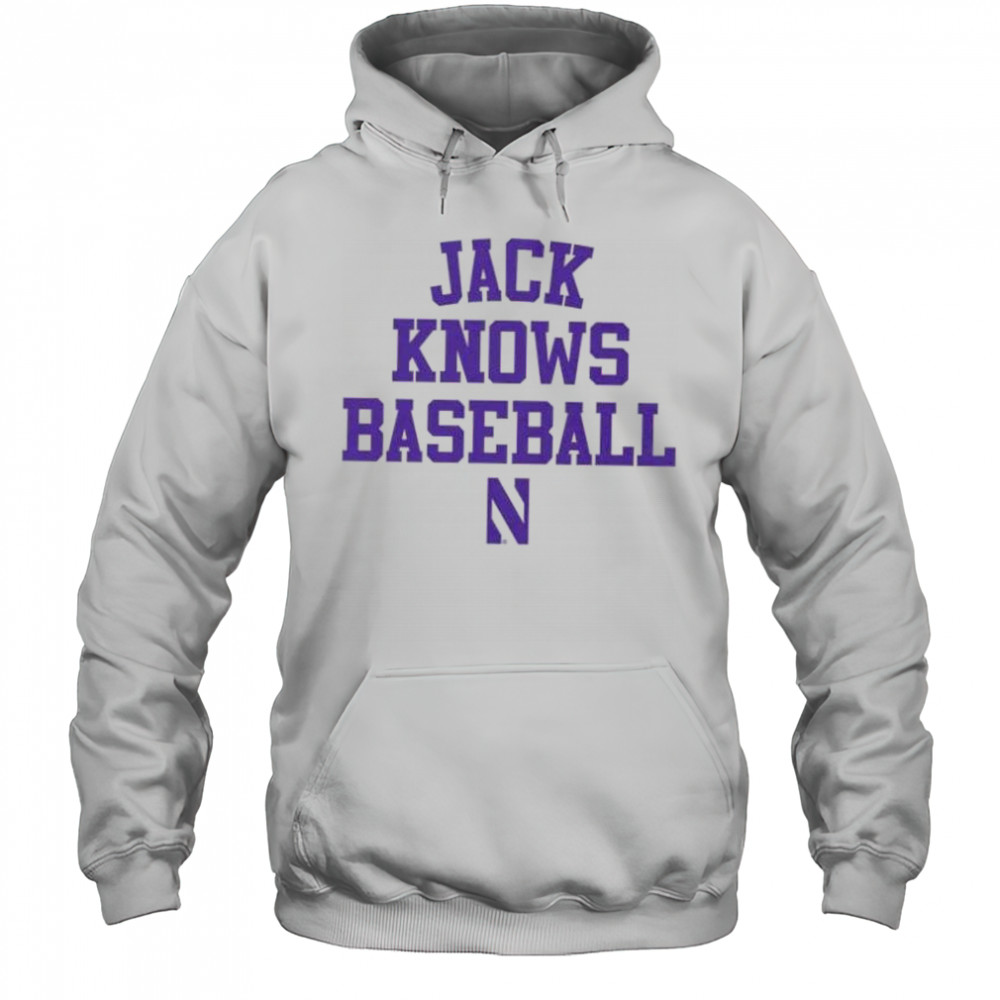 Jack Lausch knows baseball Northwestern Wildcats shirt Hoodie