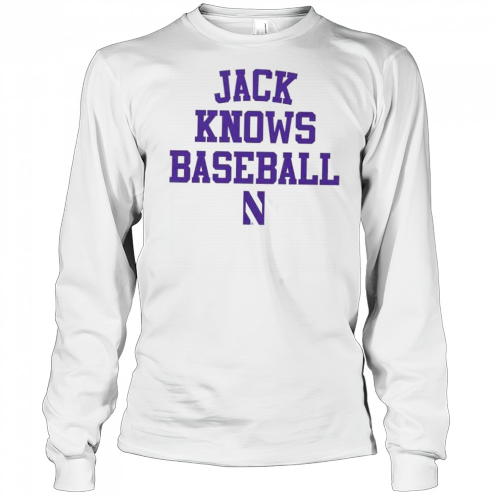 Jack Lausch knows baseball Northwestern Wildcats shirt Long Sleeved