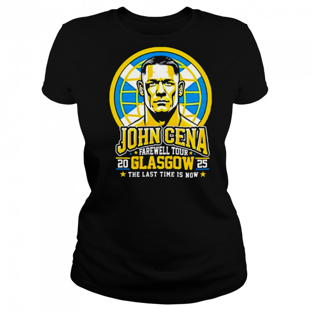 John Cena Farewell Tour Glasgow 2025 the last time is now shirt Women's T-shirt