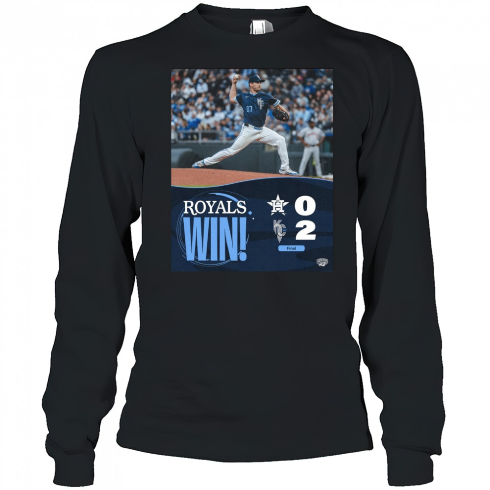 Kansas City Royals Win Houston Texans Final Score 2 – 0 Friday Night Shutout Poster t-shirt Long Sleeved