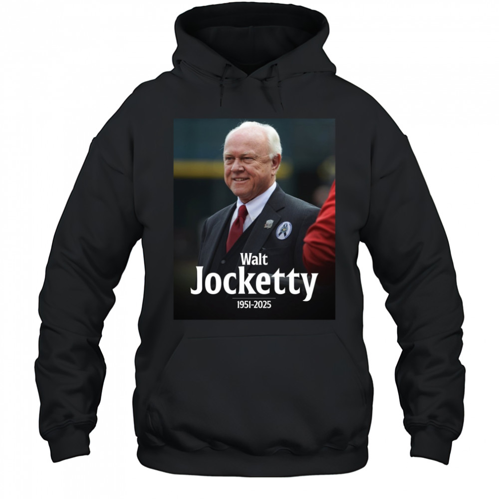 MLB Walt Jocketty Former Cardinals And Reds GM Passes Away At 74 1951 – 2025 Poster t-shirt Hoodie