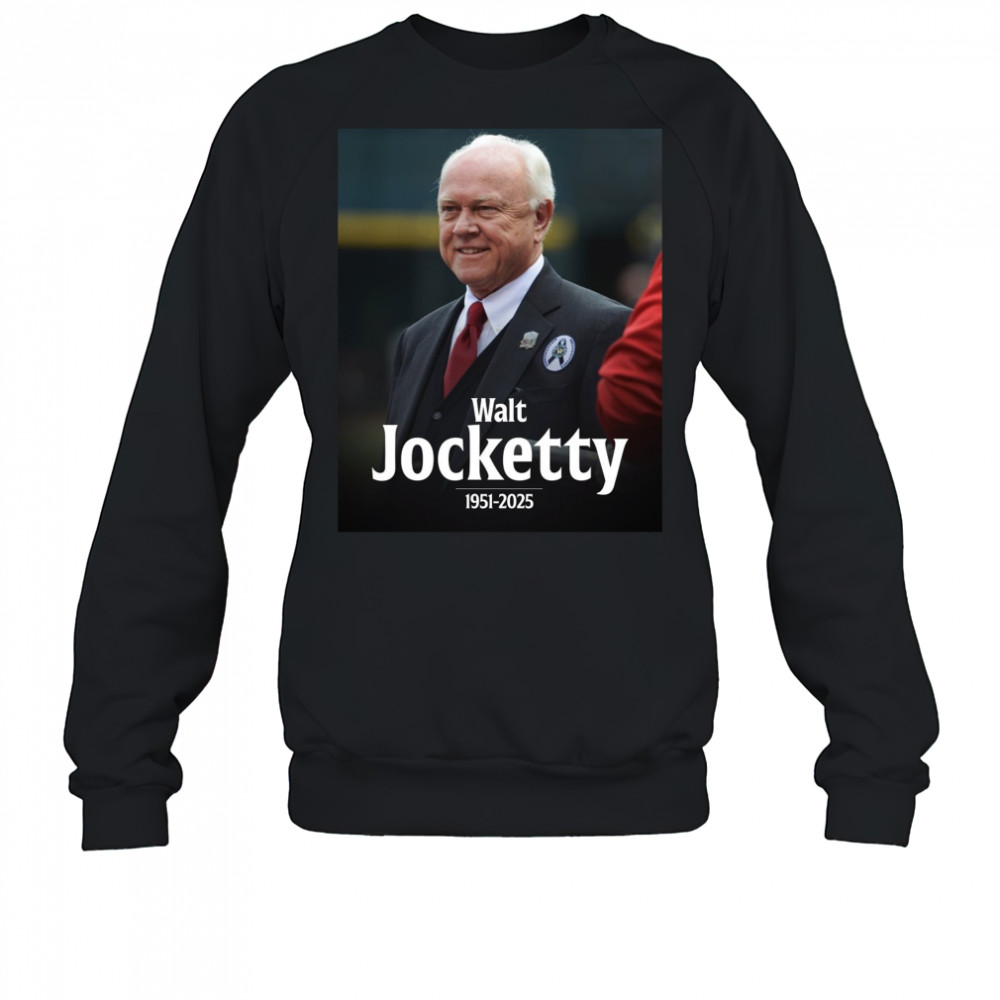 MLB Walt Jocketty Former Cardinals And Reds GM Passes Away At 74 1951 – 2025 Poster t-shirt Sweatshirt