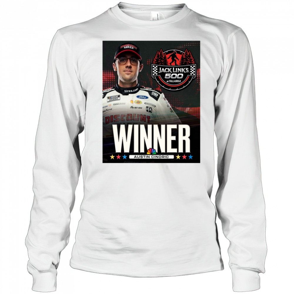 NASCAR Congratulate Austin Cindric Winner Jack Link’s 500 At Talladega Poster t-shirt Long Sleeved