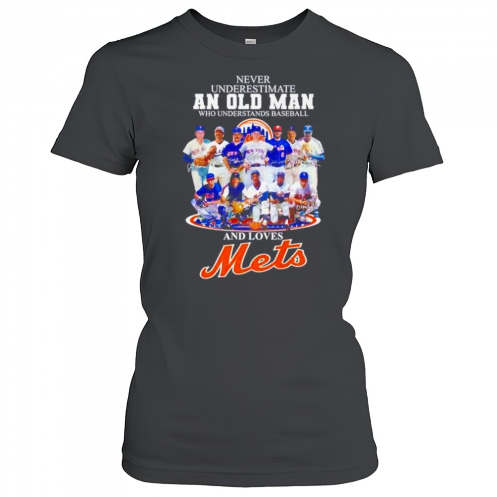 Never underestimate an old man who understands baseball and loves NY Mets shirt Women's T-shirt