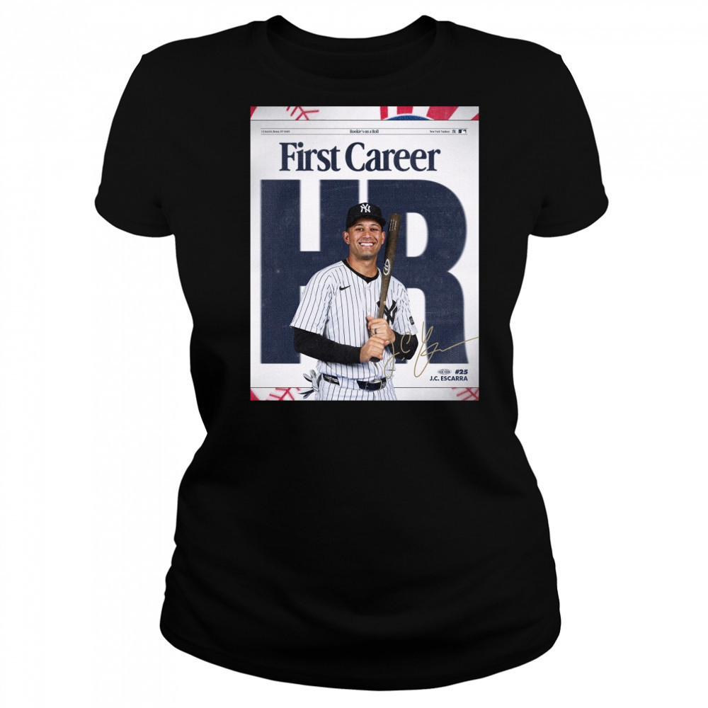 New York Yankees Congrats JC Escarra First Career HR Rookie’s On A Roll Signature Poster t-shirt Women's T-shirt