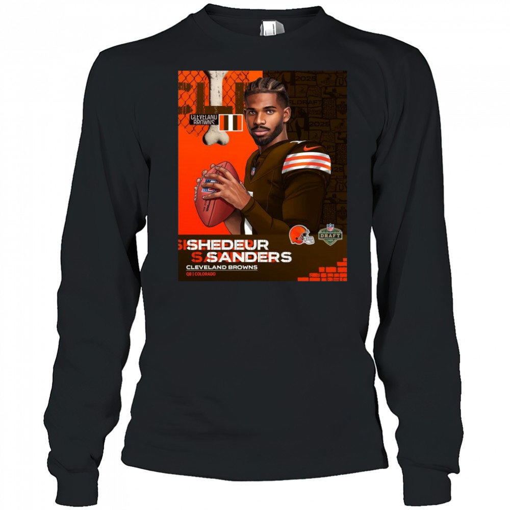 NFL Draft 2025 Shedeur Sanders Cleveland Brown To QB Colorado Poster t-shirt Long Sleeved
