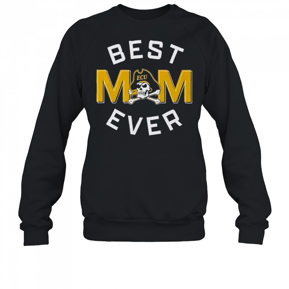 Official East Carolina Pirates Best Mom Ever T-Shirt Sweatshirt