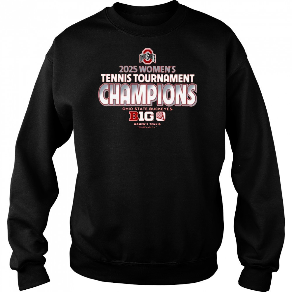 Ohio State Buckeyes 2025 Women’s Tennis Tournament Champions T-Shirt Hoodie