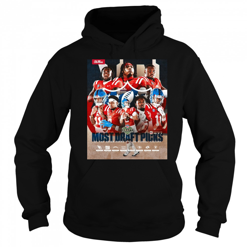 Ole Miss Rebels football Most Draft Picks Of The Seven-Round Era In School History 2025 NFL Draft Poster t-shirt Sweatshirt