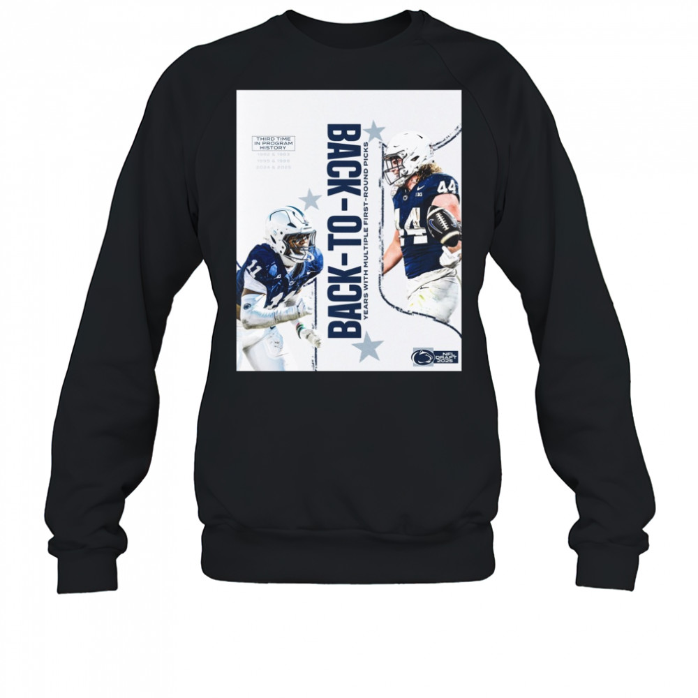 Penn State Nittany Lions Back-To-Back Years With Multiple First-round Picks NFL Draft 2025 Poster t-shirt Sweatshirt