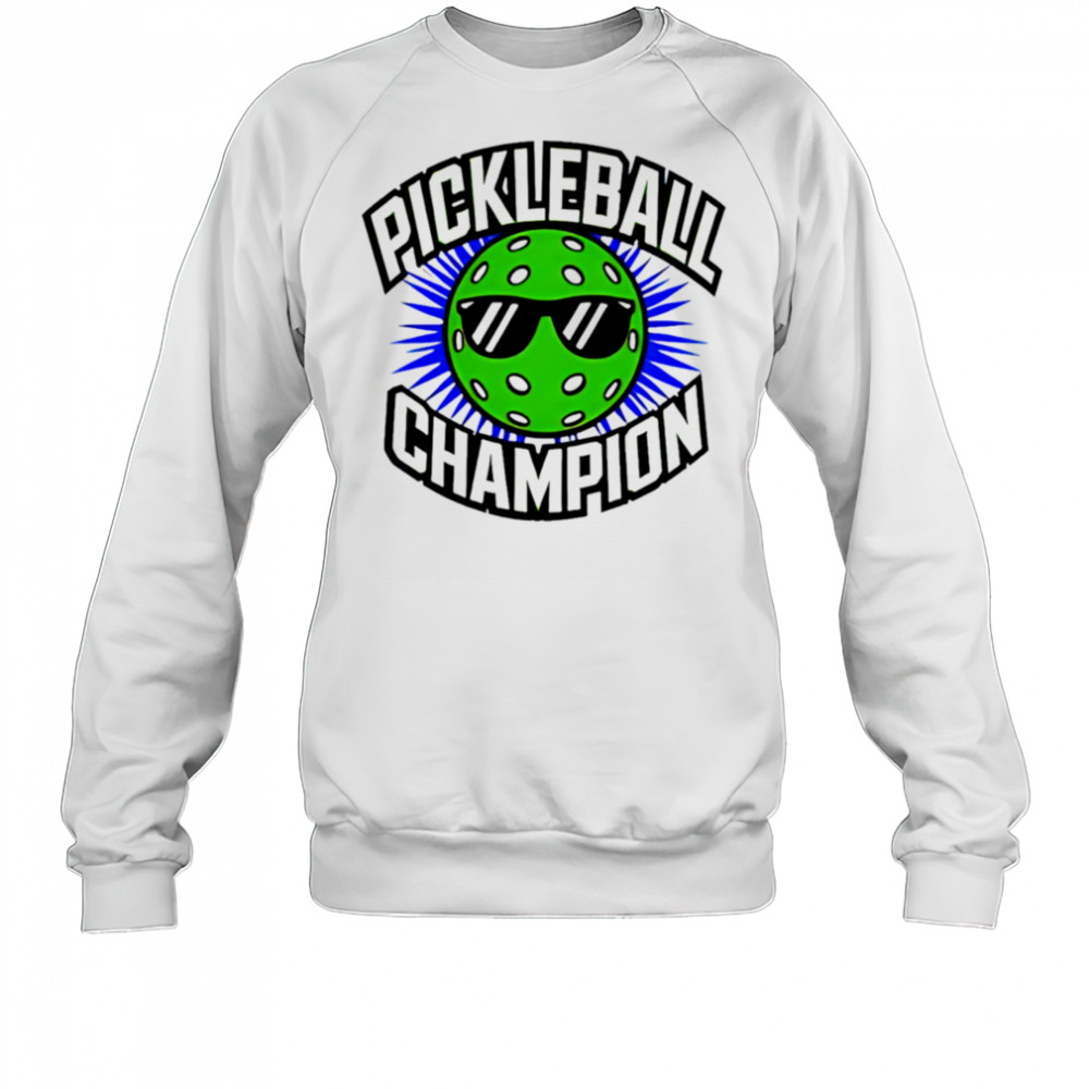 Pickleball Champion wear glasses shirt Sweatshirt