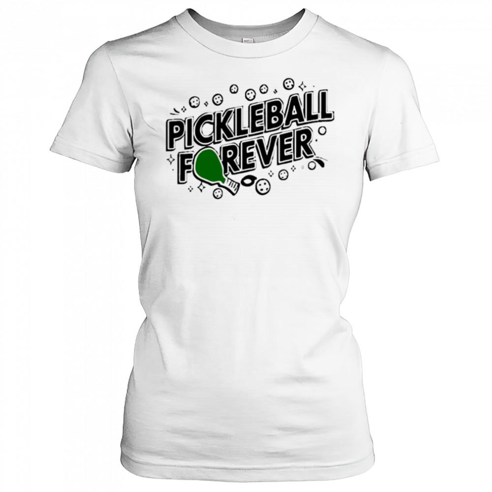 Pickleball Forever shirt Women's T-shirt