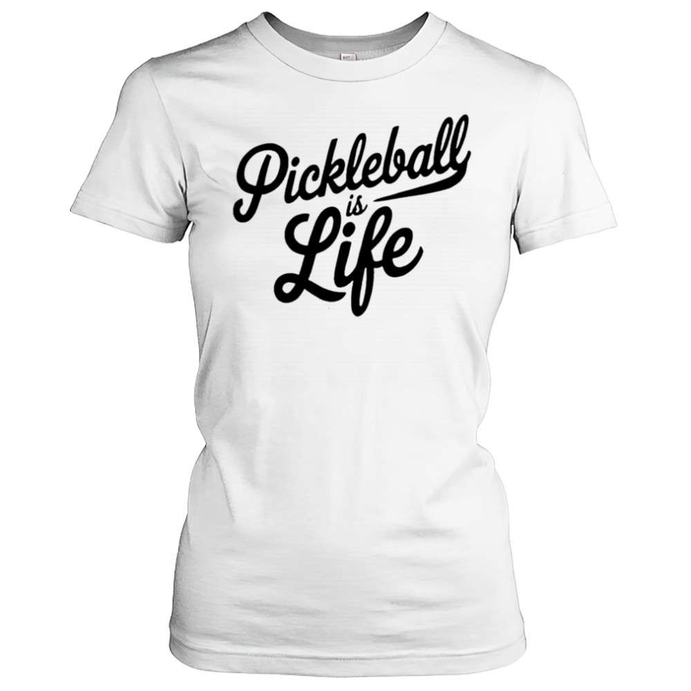 Pickleball Is Life shirt Women's T-shirt